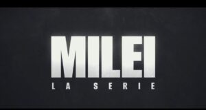 Salió el tráiler de la serie del Presidente Javier Milei